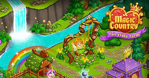 download Magic country: Fairytale city farm apk